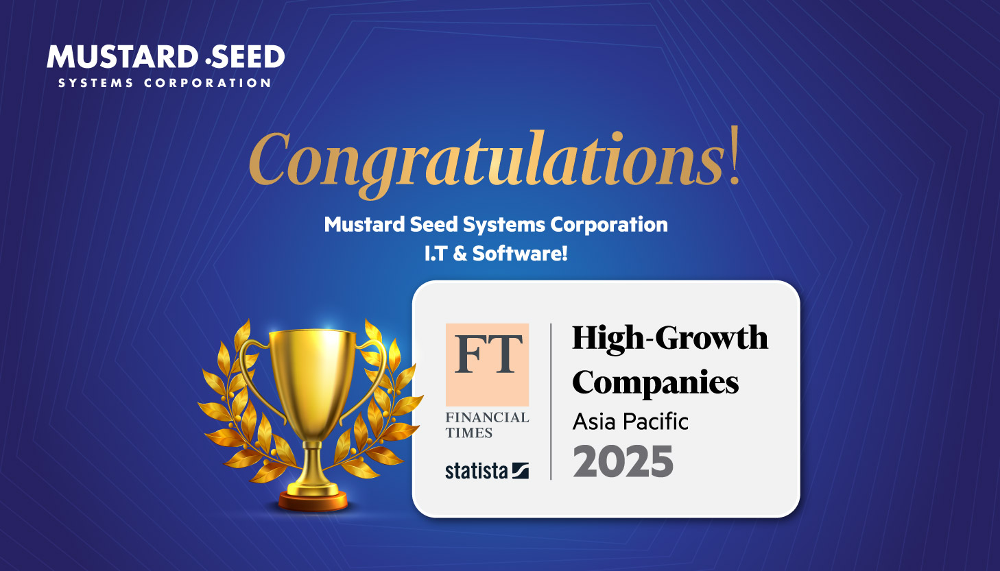 Financial Times Recognizes Mustard Seed Systems as a Leading Growth Company in Asia-Pacific 2025